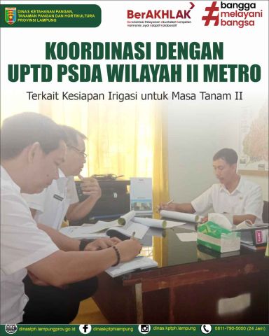 Koordinasi dan Monitoring dengan UPTD Pengelolaan Sumber Daya Air (PSDA) Wilayah II Metro