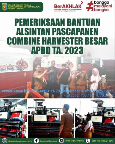 Pemeriksaan Bantuan Alsintan Pascapanen Combine Harvester Besar APBD TA. 2023